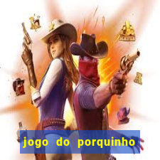 jogo do porquinho para ganhar dinheiro